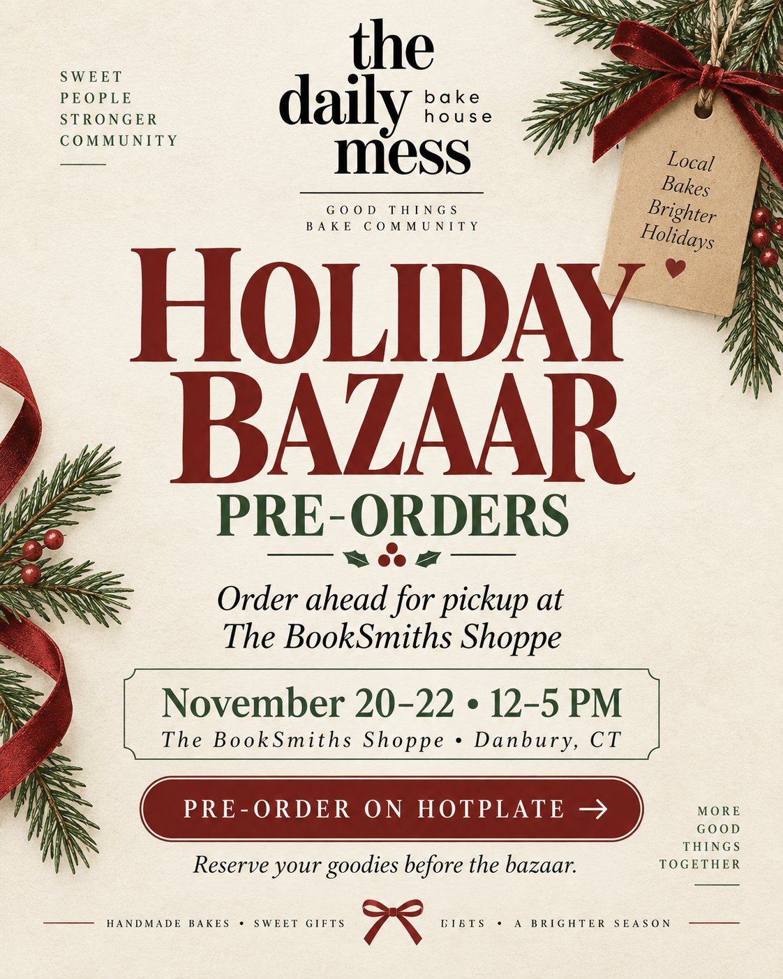 The Daily Mess Holiday Bazaar: November 20–22, noon–5 PM at The BookSmiths Shoppe, Danbury, CT. Pre-order on Hotplate.